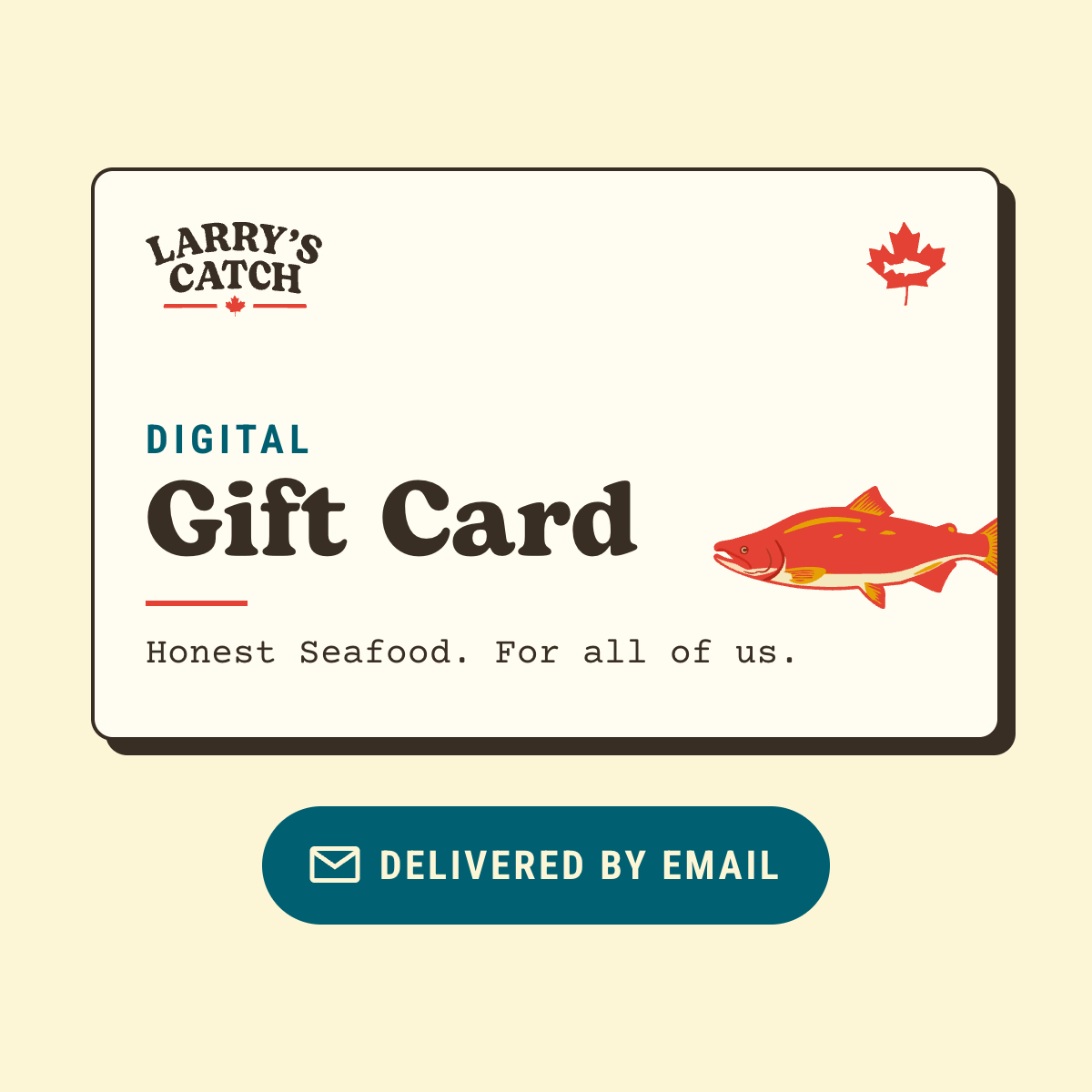 Larry's Catch Gift Card